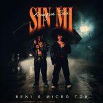Beni, Micro TDH - Aunque Sea Sin Mi